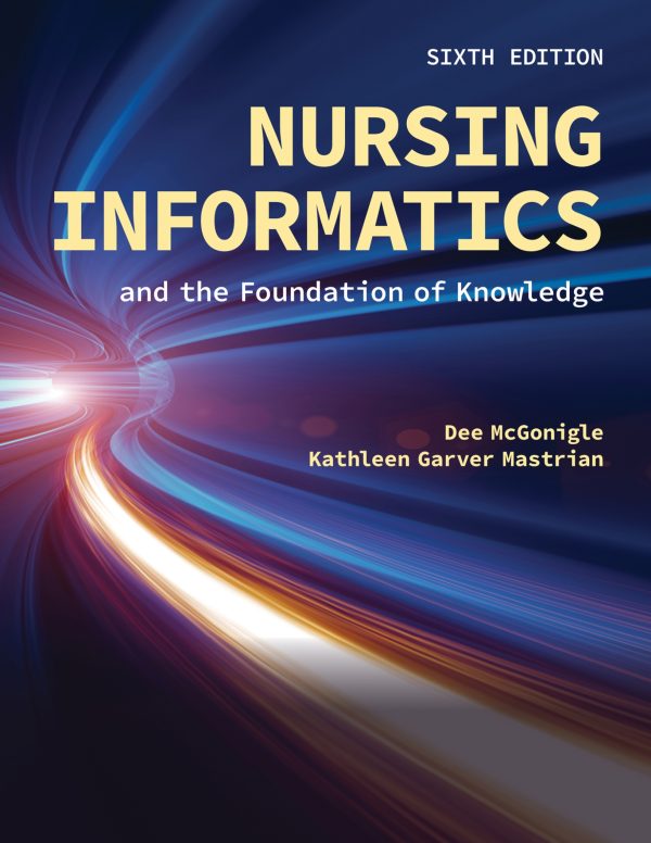 Nursing Informatics and the Foundation of Knowledge 6th Edition