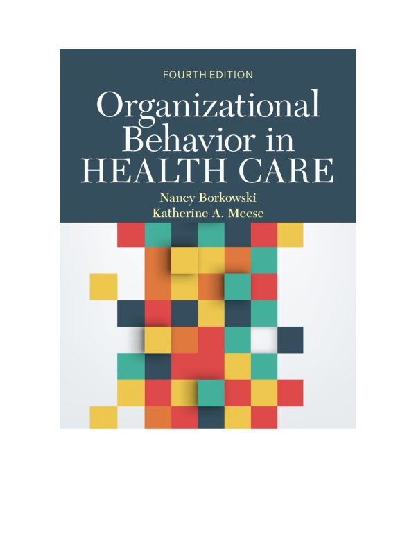 Organizational Behavior in Health Care 4th Edition