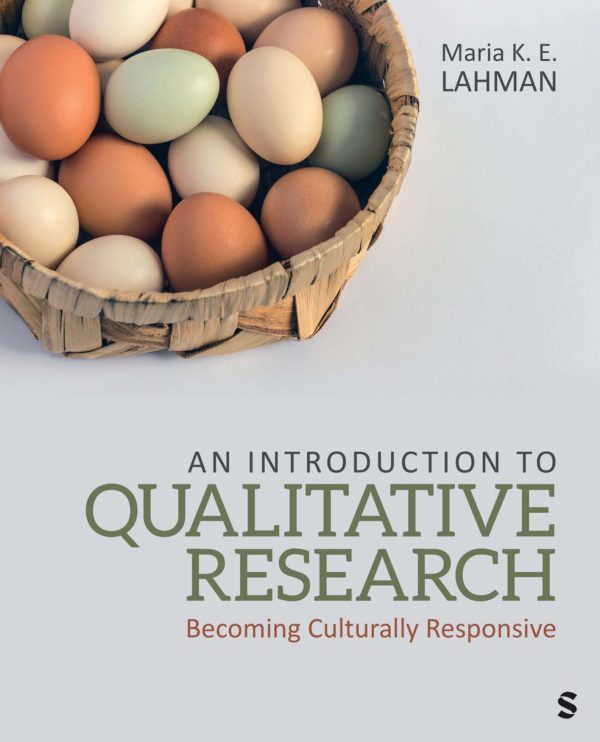 An Introduction to Qualitative Research Becoming Culturally Responsive