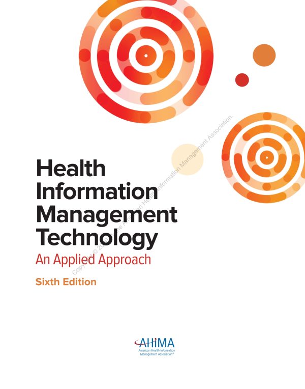 Health Information Management Technology with Online Access An Applied Approach 6th Edition