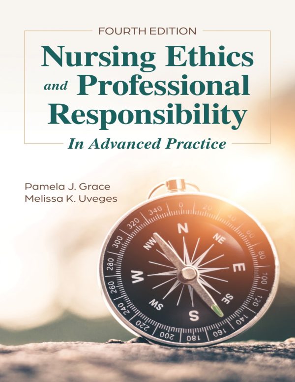 Nursing Ethics and Professional Responsibility in Advanced Practice 2nd Edition