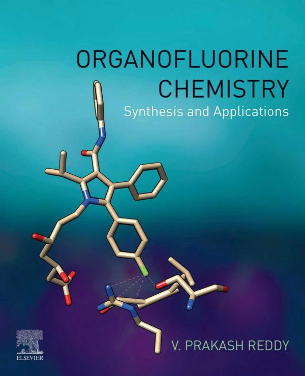 Organofluorine Chemistry Synthesis and Applications