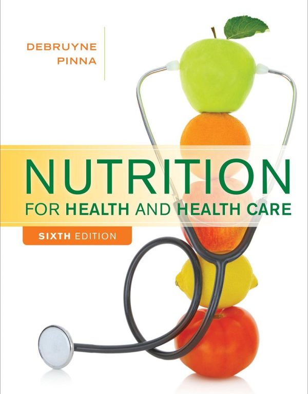 Nutrition for Health and Healthcare 6th Edition