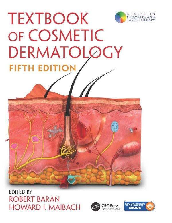 Textbook of Cosmetic Dermatology 5th Edition