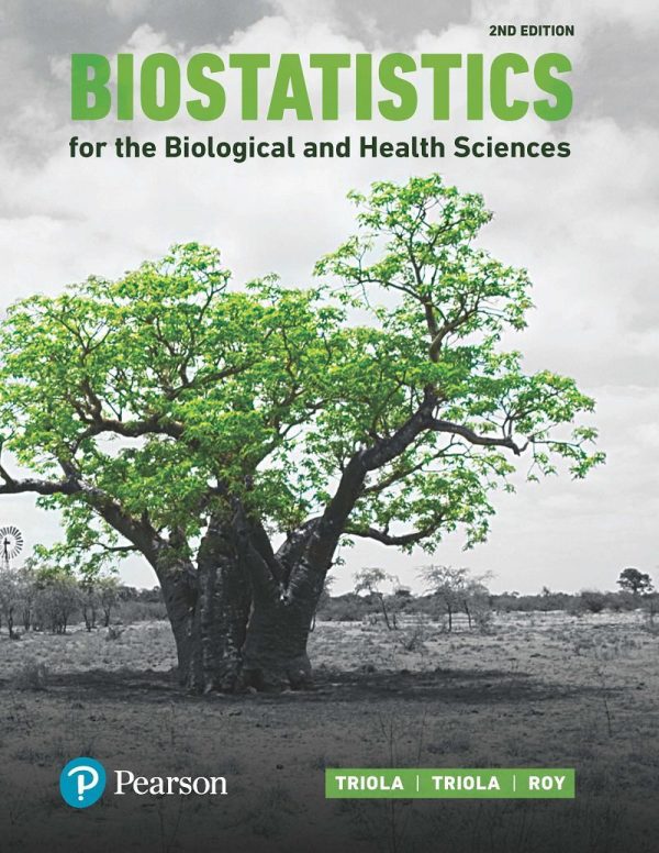Biostatistics for the Biological and Health Sciences 2nd Edition