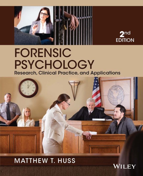 Forensic Psychology Research, Clinical Practice, And Applications 2nd Edition