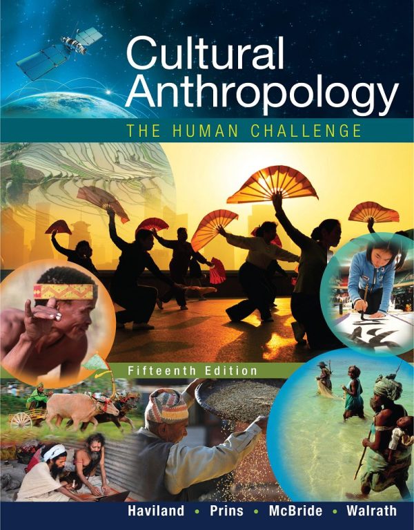 Cultural Anthropology The Human Challenge 15th Edition