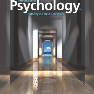 Introduction to Psychology Gateways to Mind and Behavior 15th Edition